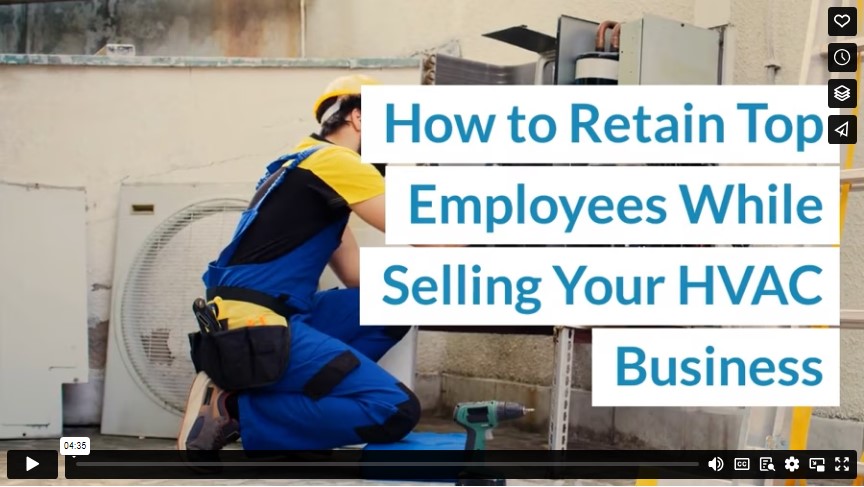 How to Retain Top Employees While Selling Your HVAC Business