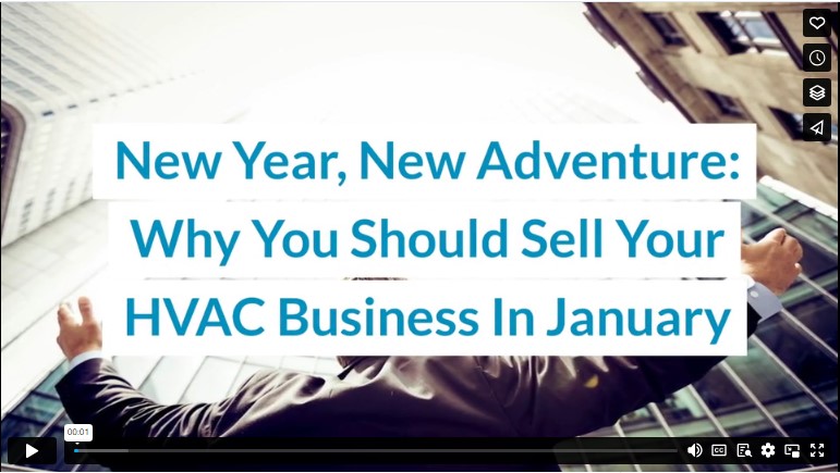 New Year, New Adventure: Why You Should Sell Your HVAC Business In January