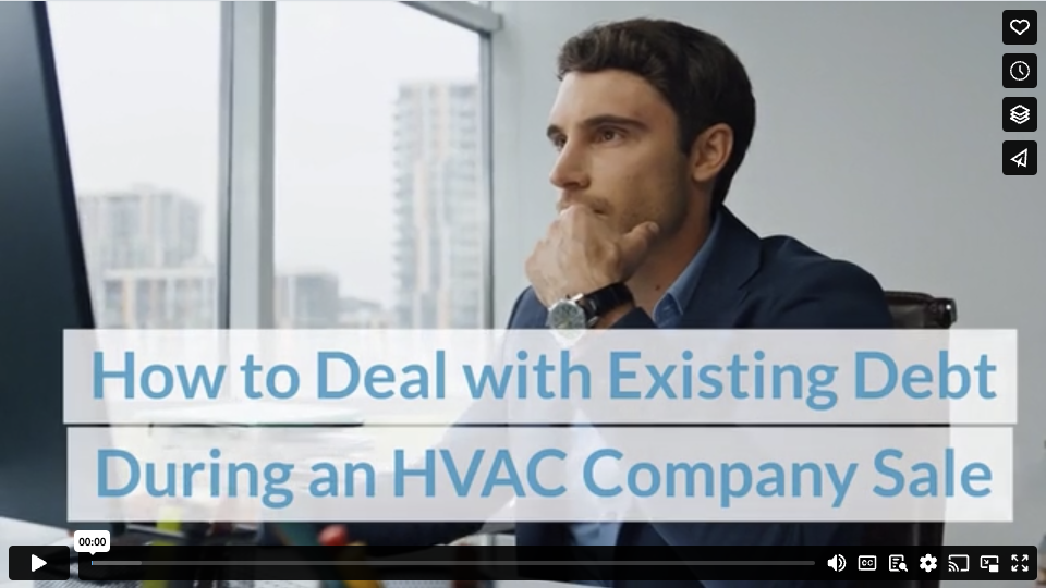 How to Deal with Existing Debt During an HVAC Company Sale