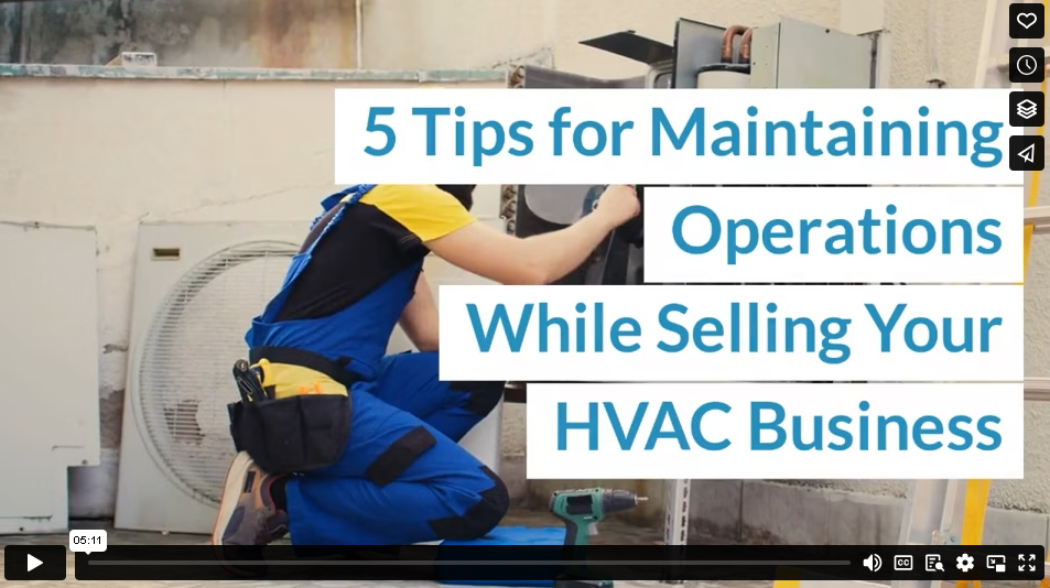 5 Tips for Maintaining Operations While Selling Your HVAC Business