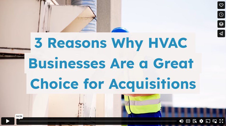 3 Reasons Why HVAC Businesses Are a Great Choice for Acquisitions