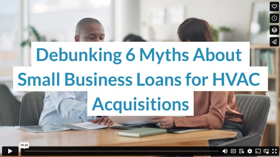 Debunking 6 Myths About Small Business Loans for HVAC Acquisitions