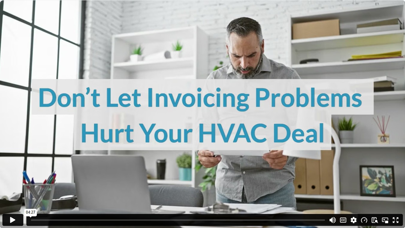 Don’t Let Invoicing Problems Hurt Your HVAC Deal